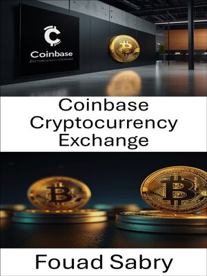 cover image of Coinbase Cryptocurrency Exchange